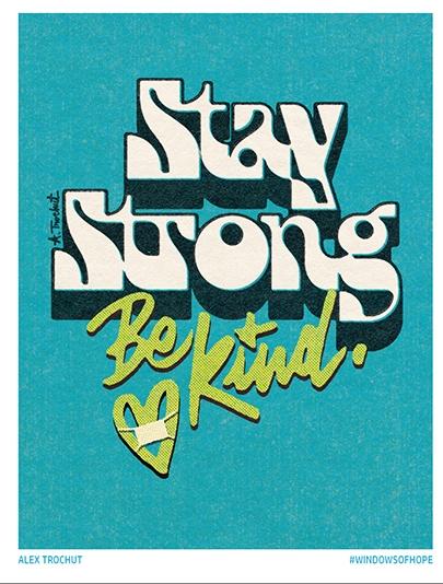 STAY STRONG BE KIND (Blue)