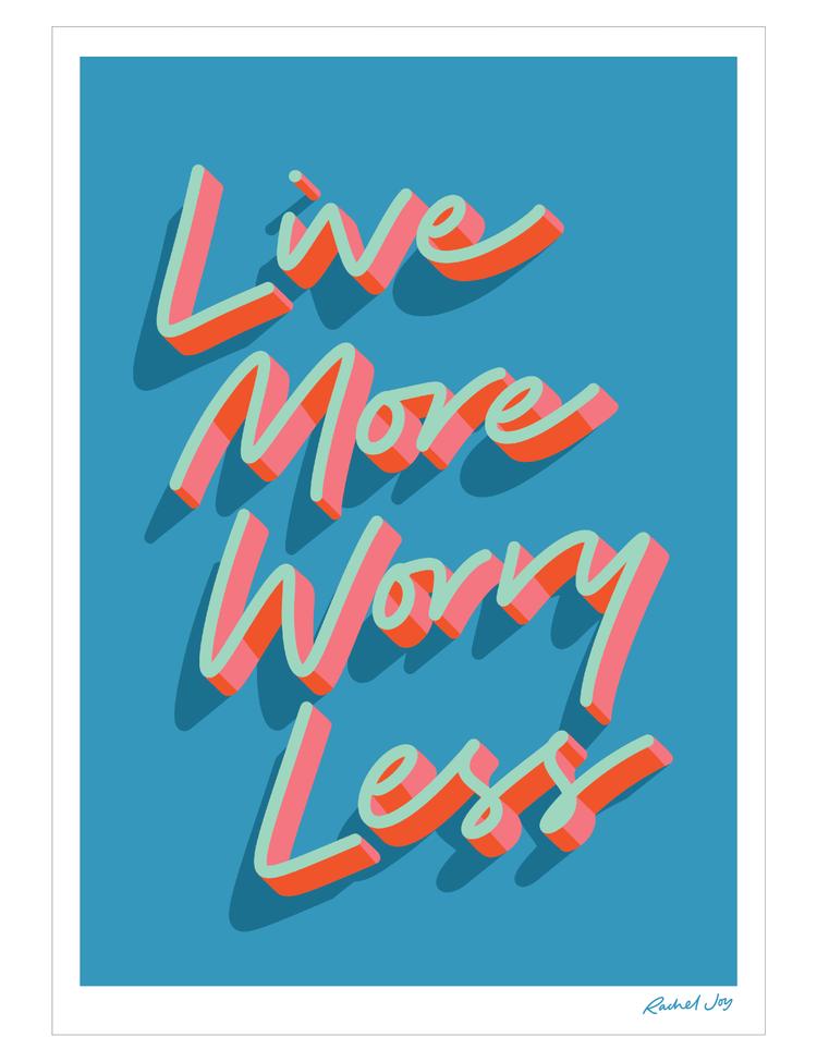 Vivez plus, vous inquiétez moins.