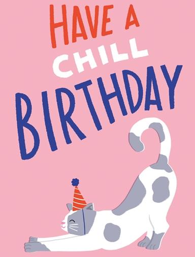 Have a Chill Birthday Card Birthday Series